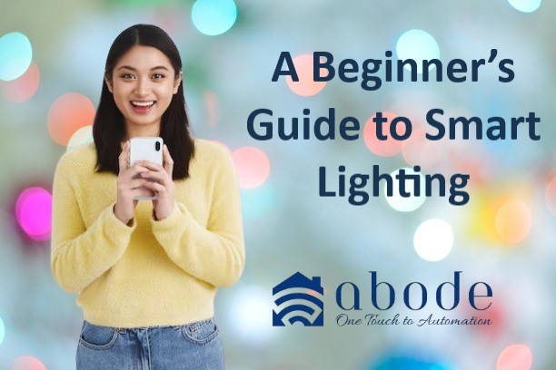 Beginner’s Guide to Smart Lighting - Abode Automation
